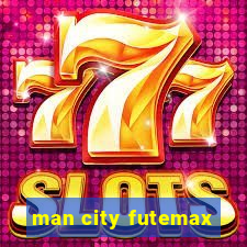 man city futemax